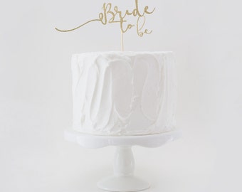 Bride to Be Cake Topper, Wedding Shower Cake Topper, Glitter Wedding Cake Topper