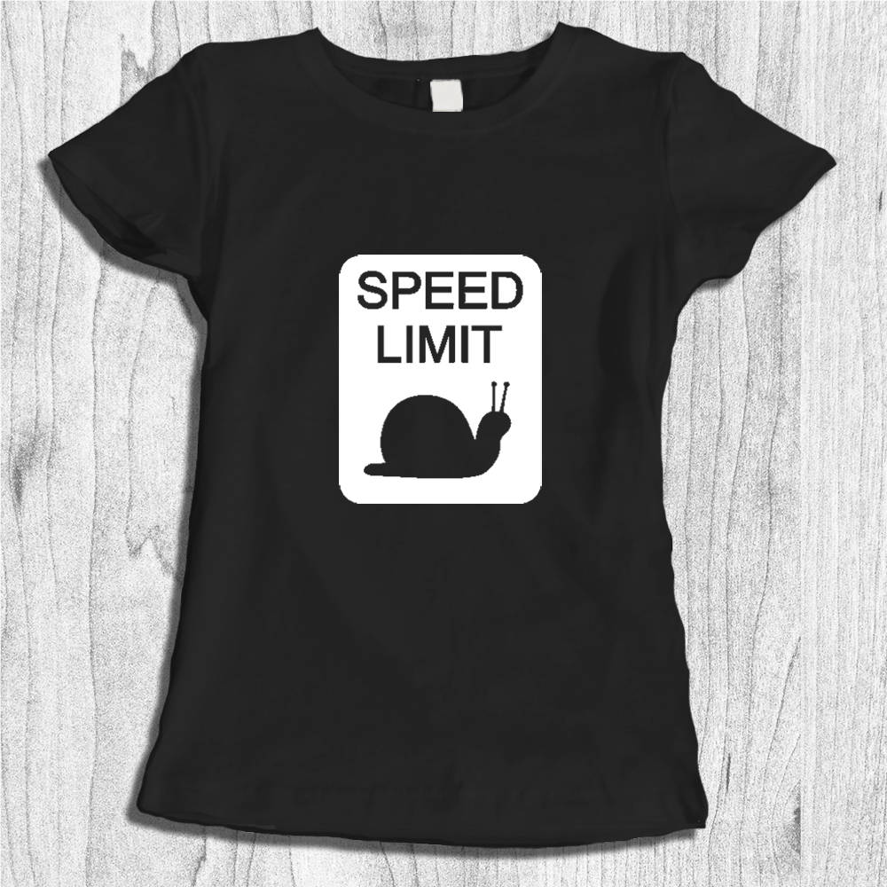 Snail Tshirt for Her Funny Snail Shirt Speed Limit Sign