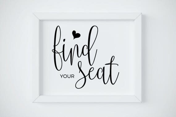 Find Your Seat Sign Wedding Seat Sign Printable Wedding