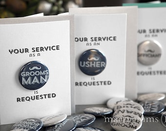 Will You Be My Groomsman Card Buttons Your Service is Requested Best Man, Usher, Ring Bearer, Wedding Party Asking Groomsmen Cards Single