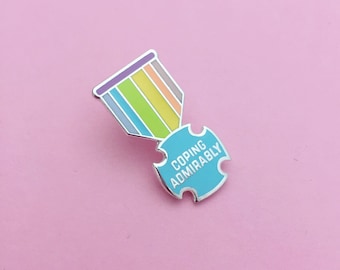 Coping Admirably Medal Enamel Pin Badge - Adult Achievement - Positivity Pin - Rainbow Badge