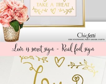 Love is Sweet Wedding Sign - Love is Sweet Bridal Shower Sign - Gold Wedding Decorations - Love is Sweet Sign - Please Take a Treat