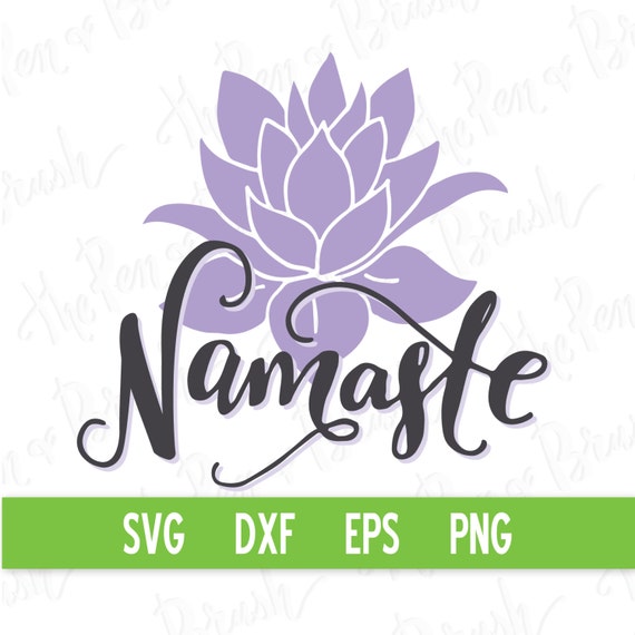 SVG Cut File: Namaste // Lettering Quote // Yoga Yogi Zen