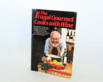 The Frugal Gourmet Cooks American - Jeff Smith 1987 Hardcover U12 The Frugal Gourmet Cooks American - Jeff Smith 1987 Hardcover U12