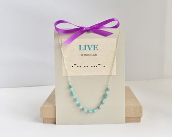 Live Necklace - Live in Morse Code Necklace - Morse Code Necklace - Turquoise Morse Code Necklace - Inspirational Morse Code Necklace