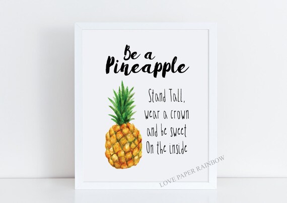 be a pineapple stand tall pineapple quote quote print
