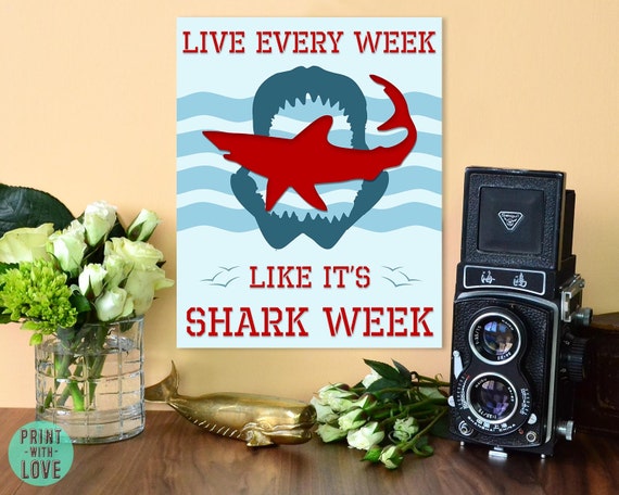 live every week like it's shark week shirt