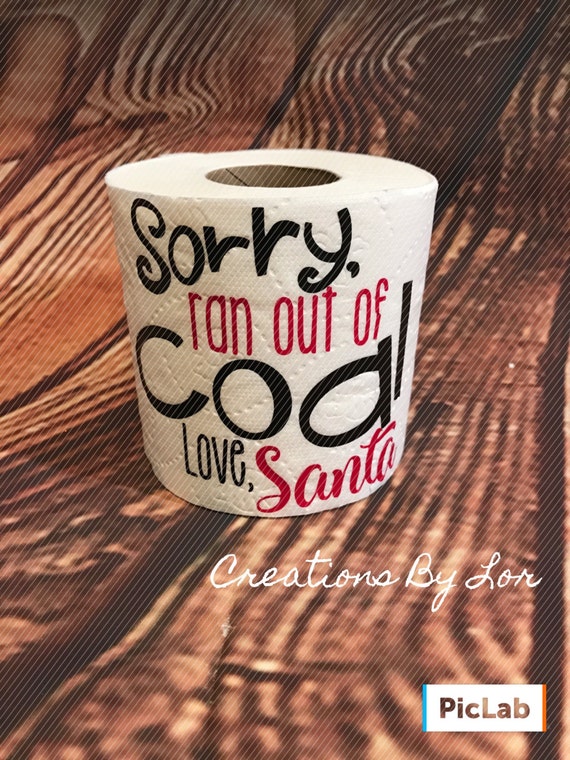 Sorry Ran Out of Coal Love Santa Toilet paper / Gag Gift
