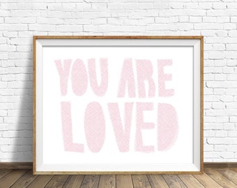 wall art prints, instant download, printable art, nursery wall art prints, modern nursery wall art, quote prints, quote art - You Are Loved