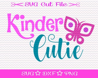 Last Day of School SVG File / End of School Year / Svg for Teachers / Kinder Cutie / First Day of Kindergarten / Last Day of Pre School svg