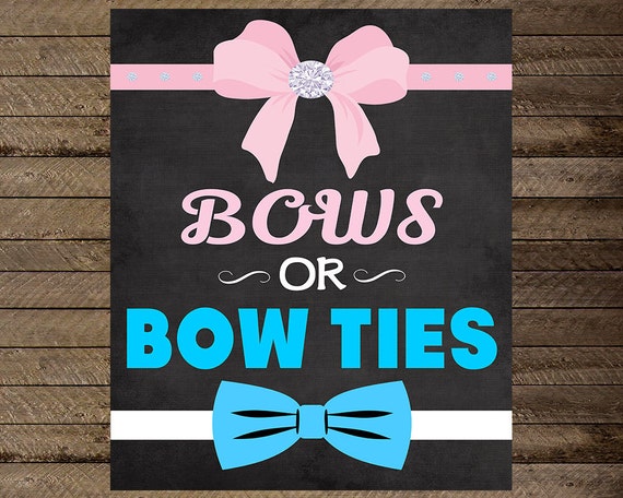 Bows Or Bow Ties Gender Reveal Sign Gender Reveal Poster Bow 5548