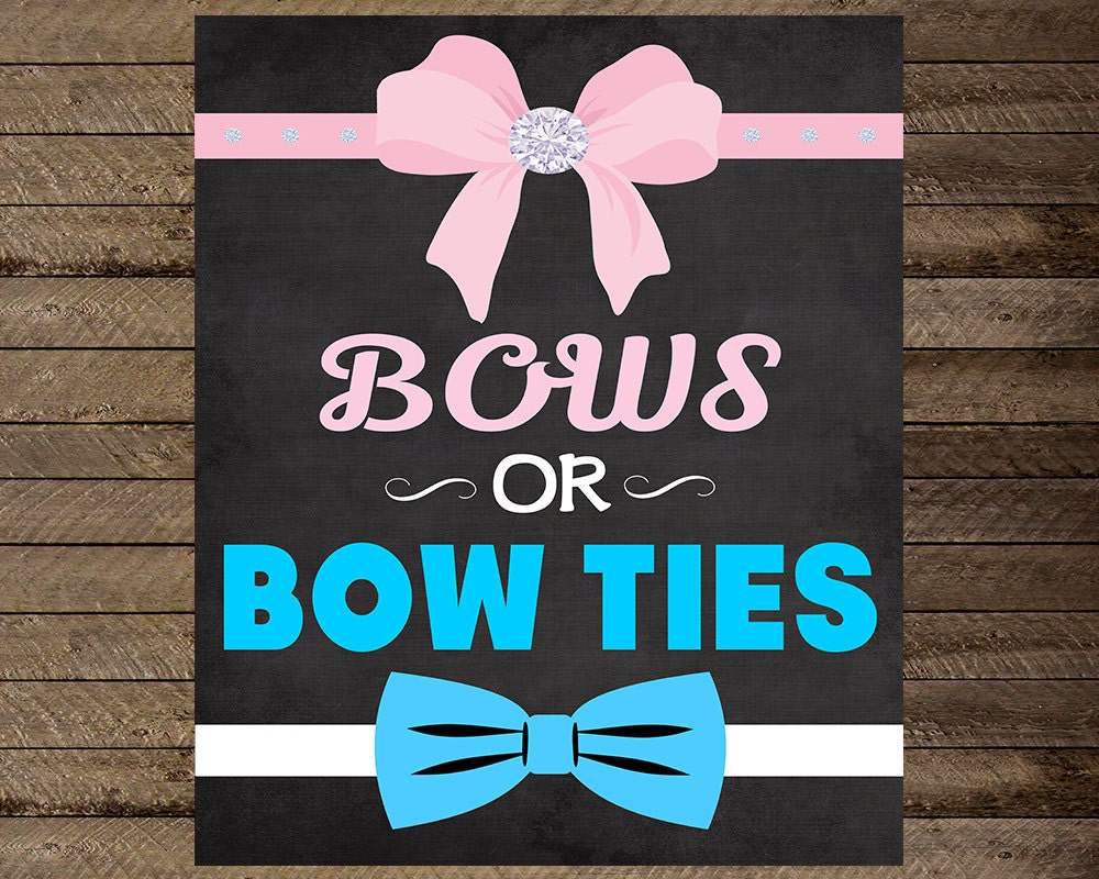 Bows Or Bow Ties Gender Reveal Sign Gender Reveal Poster Bow 9315