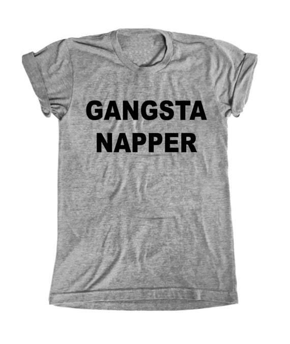 gangster napper shirt