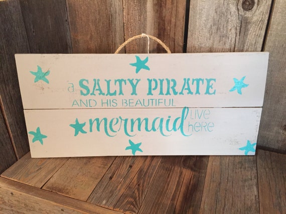 A Salty Pirate And His Beautiful Mermaid Live Here-Pirate