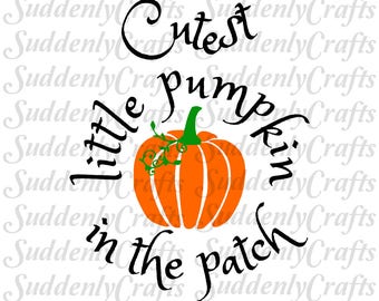 Cutest Pumpkin in the Patch SVG