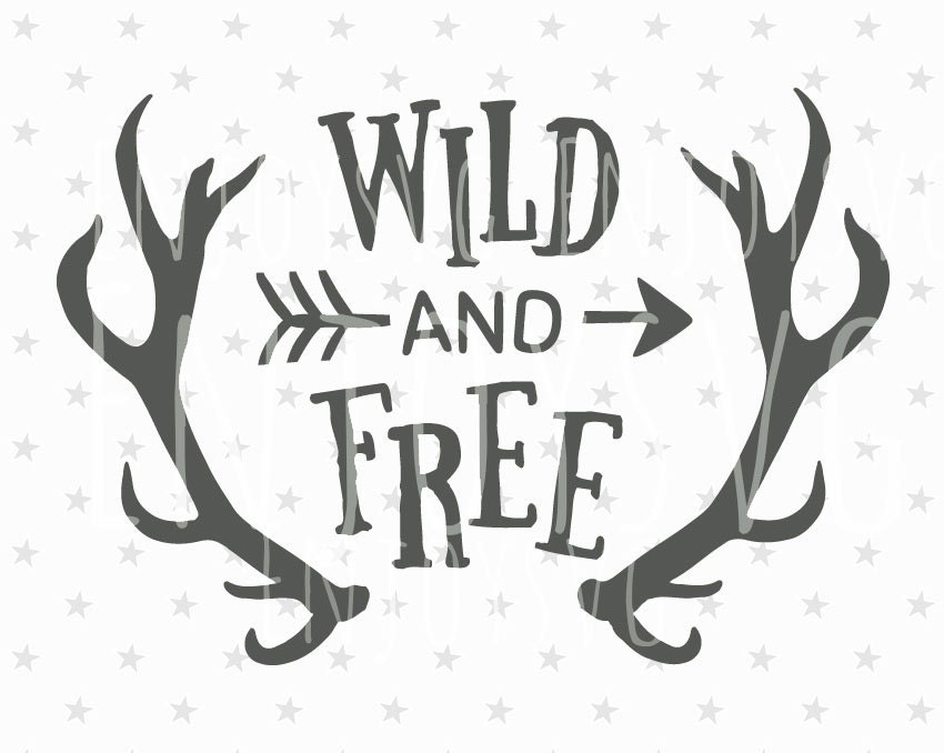 Download Wild and Free SVG Files Wild and Free Svg Cut file Baby ...