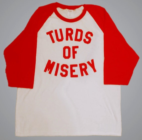 turds of misery t shirt