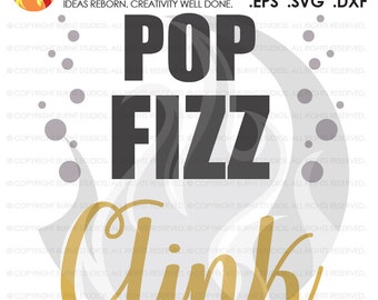 Download Pop fizz clink svg | Etsy