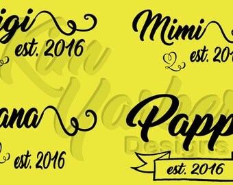 gigi svg mimi svg nana svg pappy svg