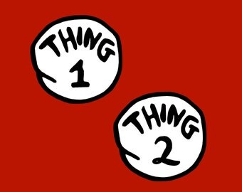 Thing 1 Svg, Dr Seuss, Svg Files, Thing 1 Cricut, Thing Silhouette, Digital Cut Files, Thing 1, Thing 2