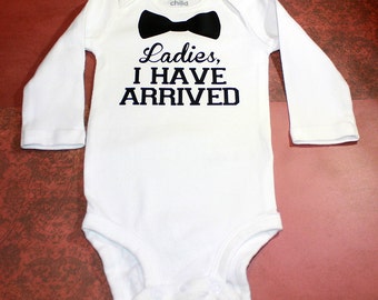 Long Sleeve Baby Bodysuit - Ladies I Have Arrived - One Piece Baby Creeper