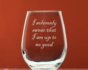 I solemnly swear that I am up to no good stemless wine glass for Harry Potter fans - bookworm gift - Gift of Magic - Accio wine - JK Rowling