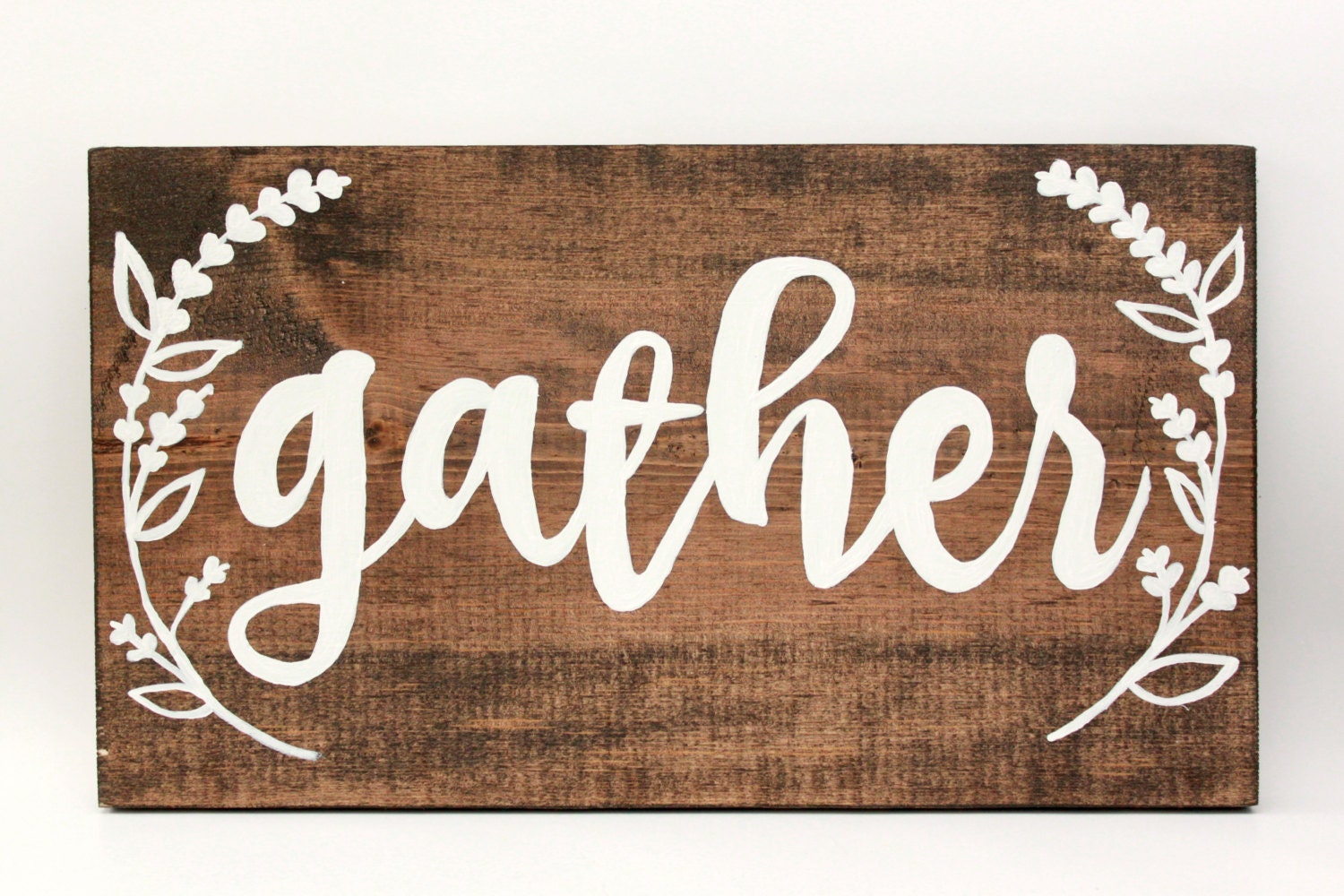 Rustic Hand Painted Gather Wood Sign