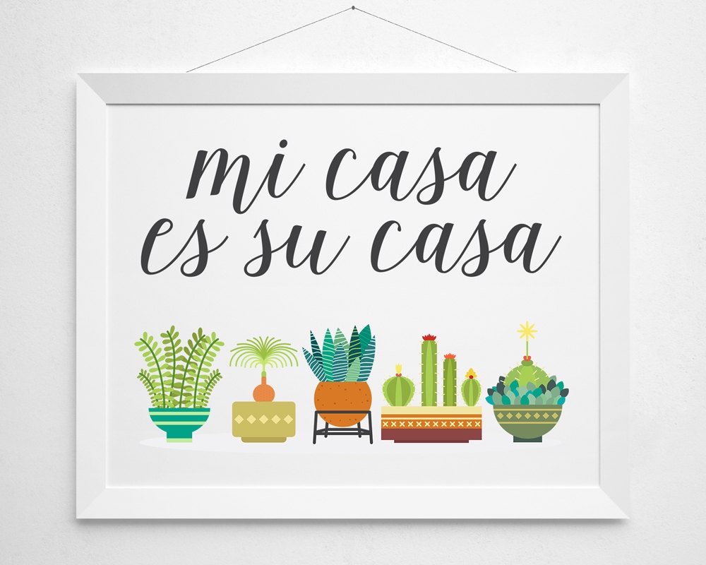 Mi Casa Es Su Casa print wall decor art cactus garden