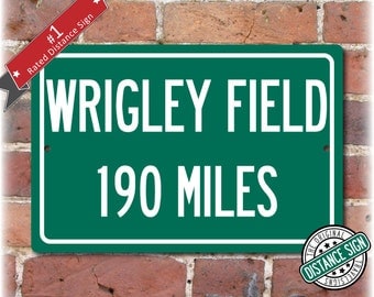 Personalized Highway Distance Sign To: Wrigley Field, Home of the Chicago Cubs