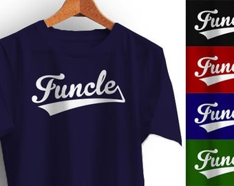 FUNCLE Shirt Uncle T-Shirt Gift Many Colors S M L XL 2XL 3XL 4XL
