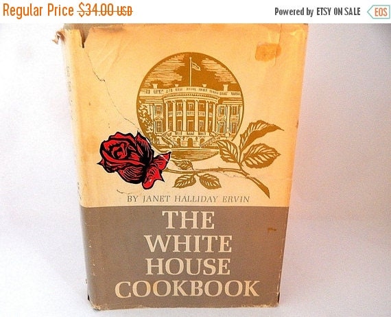 The White House Cookbook by Janet Halliday Ervin by TKSPRINGTHINGS