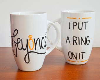 Feyonce Mug Couples Mug I Put a Ring on It Mug Engagement Mug Funny Fiance Single Ladies Mug Wedding Mugs Mr. and Mrs. Mugs His and Hers Mug