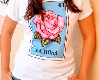 Mexican loteria T-shirt, La Rosa T-shirt, Como la flor, Mexican Rose, Selena Quintanilla, Frida Kahlo T-shirt, Frida Kahlo, Chicana shirt