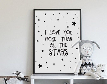 I love you more than all the stars in the sky, Black and white nursery prints, Stars, Girl nursery wall decor, Baby printables, Kids artwork