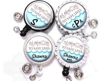 Badge Reel - Personalized It's a Beautiful Day to Save Lives Retractable Nurse Lanyard ID Holder with Name, Monogram, Occupation (A412)