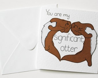 Significant Otter Valentines Day card, Otter love card, Anniversary card for Boyfriend, Husband, Love card for a wife, Cute otter pun card