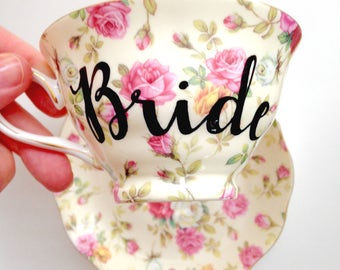 Bride Tea Cup & Saucer, Bride Teacup, Bride Cup, Wedding Teacup, Bride Gift Tea Cup, Bridal Shower Tea Party, Wedding Gift Tea Cup