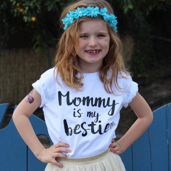Items similar to Mommy is my bestie - Mother daughter best friend on Etsy