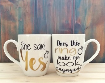 Does this ring make me look engaged, She said yes, Engaged mug set, engagement mugs, does this ring make me look engaged mug