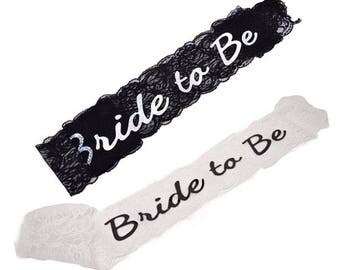 Bride To Be Sash~Bride Sash~Bridal To Be Lace Sash~Bachelorette Sashes~Bridal Sash~Bachelorette Party Sash~Bachelorette Sash~Party Sash~Sash