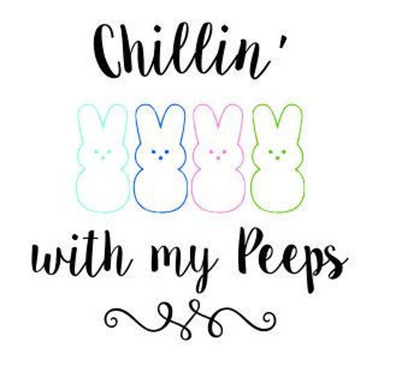 Download Easter Chillin with my peeps SVG File Quote Cut File