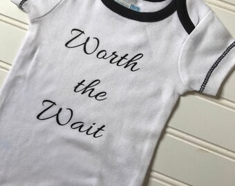 Worth the wait onesie, new baby, baby shower gift, gender neutral baby gift, new baby gift, baby shower, gender neutral onesie, boy onesie,