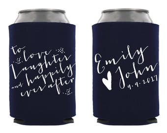 Love Laughter Happily Ever After, Personalized Wedding Can Cooler, Custom Wedding Beverage Holder, Custom Wedding Favor, Rehersal Favor