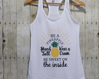 Be a pineapple women's fitness tanks, Funny women's shirts, Workout tanks for women, Cute women's shirts, Workout shirts for women, ITK030