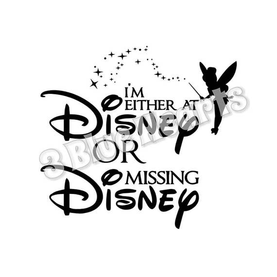 Download I'm Either at Disney or Missing Disney svg studio dxf pdf