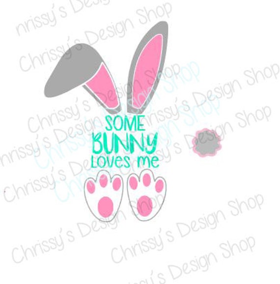 Download bunny loves me quote SVG / bunny ears svg / bunny feet svg