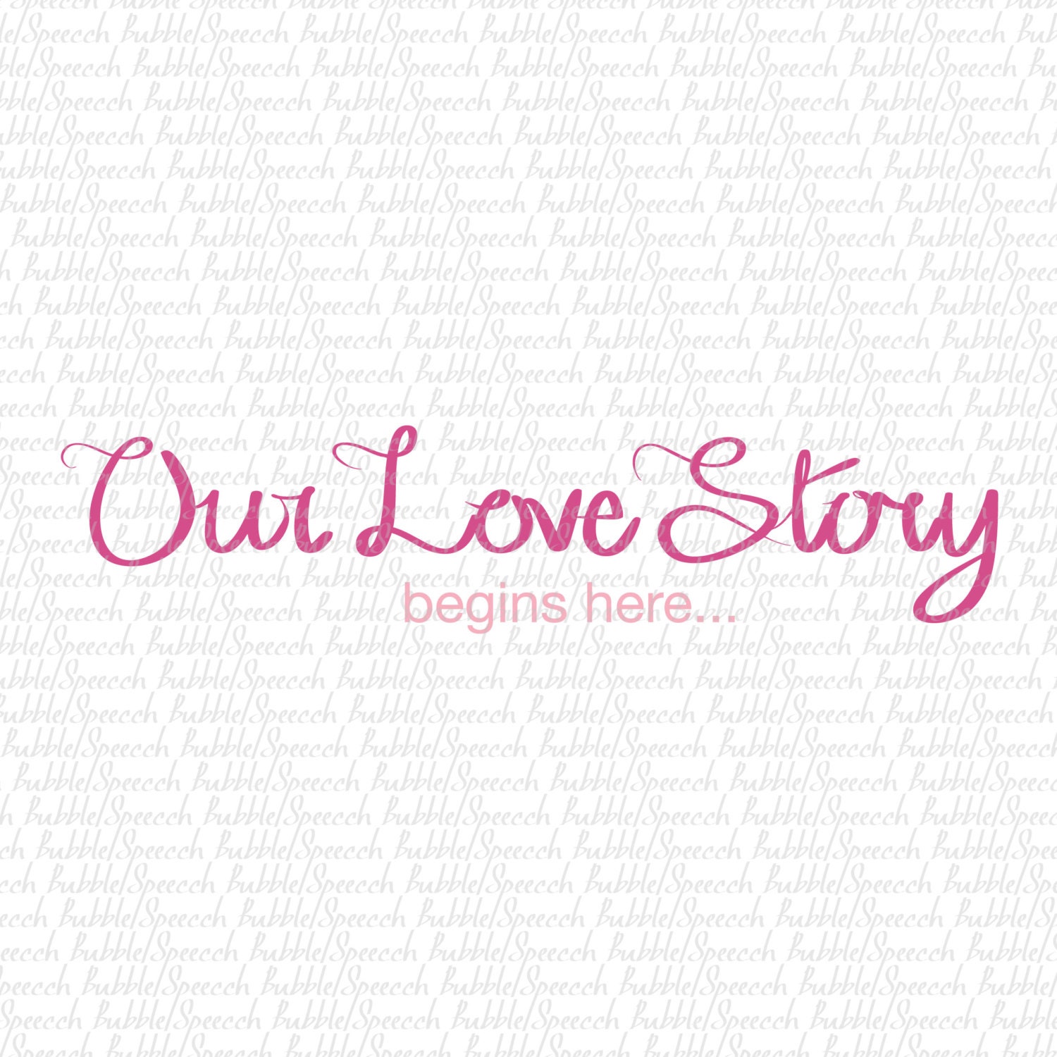 Free Free 264 Our Love Story Svg SVG PNG EPS DXF File