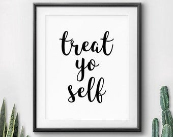 Treat Yo Self Print, Dorm Wall Art, Printable Quotes, Treat Yourself Print, Parks and Rec, Funny Quote Print, Parks and Recreation Print