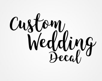 Custom Wedding Decal Personalized Wedding Sign Vinyl Sticker Personalised Wine Glass Decal Bridal Party Custom Names Decal Window Sticker