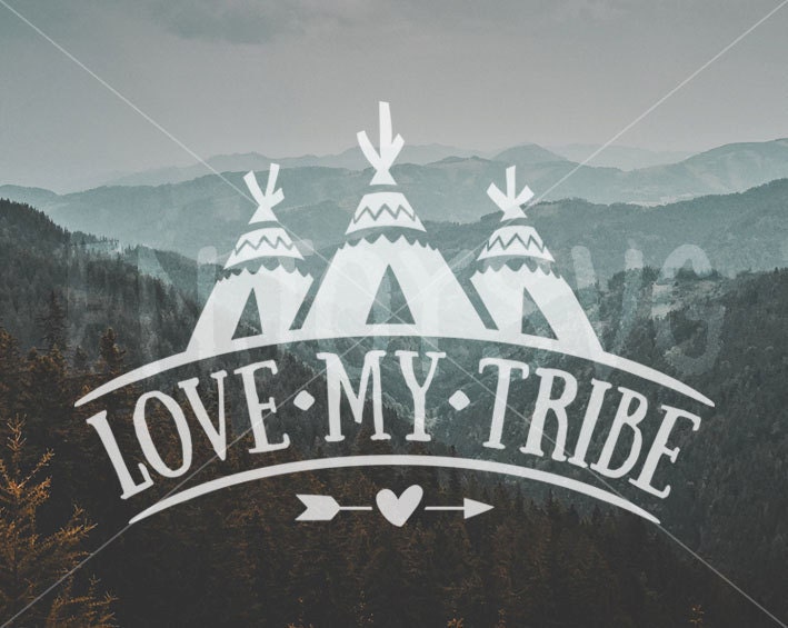 Download Love My Tribe SVG file Family svg Tribal svg file Family svg